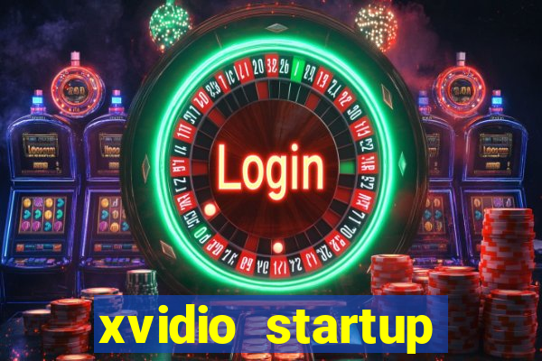 xvidio startup brasil 2024